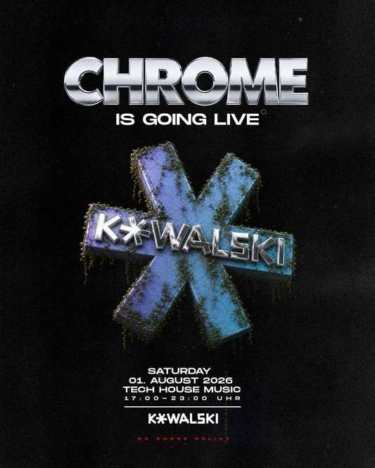 CHROME Vol. I — Samstag 01. August